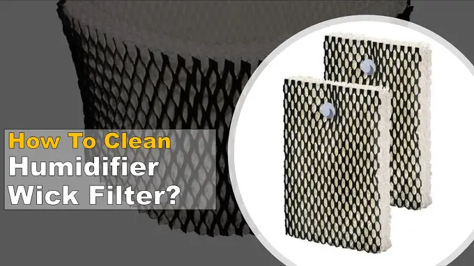 How To Clean My Humidifier Wick Filter With Vinegar